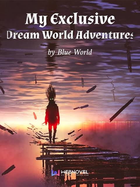 My Exclusive Dream World Adventures