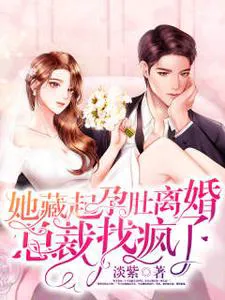 She Hid Her Pregnant Belly for Divorce, The CEO Went Crazy Searching